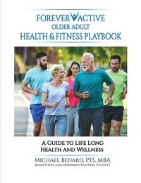 Produktbild: Forever Active Older Adult Health & Fitness Playbook
