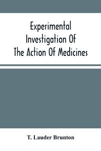Produktbild: Experimental Investigation Of The Action Of Medicines