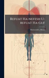 Produktbild: Refuat Ha-nefesh U-refuat Ha-guf