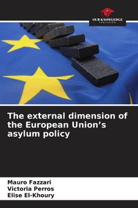 Produktbild: The external dimension of the European Union's asylum policy