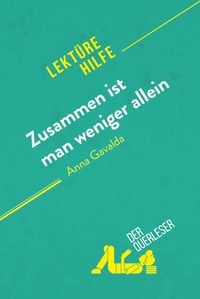 Produktbild: Zusammen ist man weniger allein von Anna Gavalda (Lekt&uuml;rehilfe)