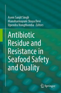 Produktbild: Antibiotic Residue and Resistance in Seafood Safety and Quality