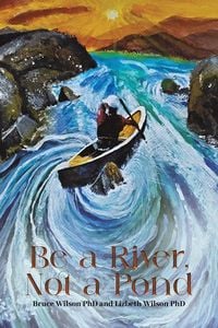 Produktbild: Be a River, Not a Pond