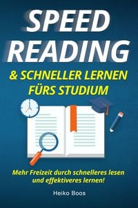 Produktbild: Speed Reading & schneller lernen f&uuml;rs Studium
