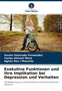 Produktbild: Exekutive Funktionen und ihre Implikation bei Depression und Verhalten