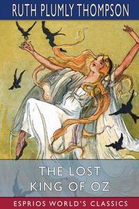 Produktbild: The Lost King of Oz (Esprios Classics)