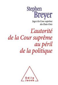 Produktbild: L' Autorit&eacute; de la Cour supr&ecirc;me au p&eacute;ril de la politique