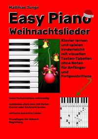 Bild vom Artikel Easy Piano Weihnachtslieder vom Autor Matthias Junge