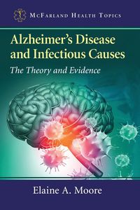 Produktbild: Alzheimer's Disease and Infectious Causes