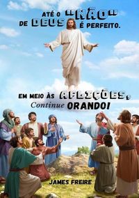 Produktbild: Em Meio &Agrave;s Afli&ccedil;&otilde;es, Continue Orando!