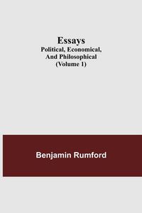 Produktbild: Essays; Political, Economical, and Philosophical (Volume 1)