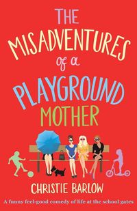 Produktbild: Misadventures of a Playground Mother