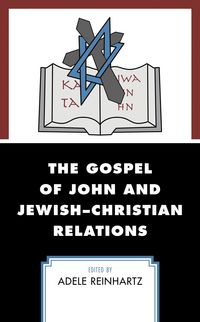 Produktbild: The Gospel of John and Jewish-Christian Relations