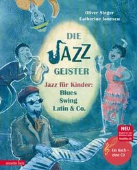 Produktbild: Die Jazzgeister (Das musikalische Bilderbuch mit CD und zum Streamen)
