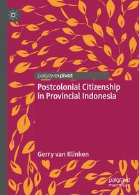 Produktbild: Postcolonial Citizenship in Provincial Indonesia