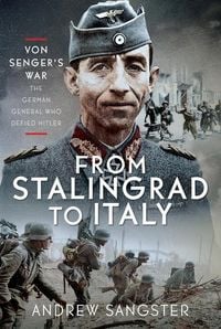 Produktbild: From Stalingrad to Italy - Von Senger's War