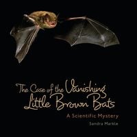 Produktbild: The Case of the Vanishing Little Brown Bats