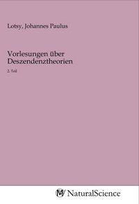 Produktbild: Vorlesungen &uuml;ber Deszendenztheorien