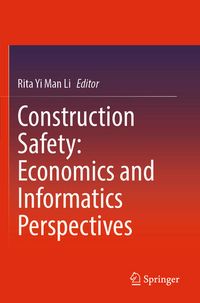Produktbild: Construction Safety: Economics and Informatics Perspectives