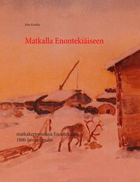 Produktbild: Matkalla Enonteki&auml;iseen