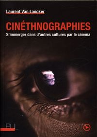 Produktbild: Cin&eacute;thnographies : s'immerger dans d'autres cultures par le cin&eacute;ma