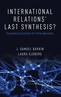 Produktbild: International Relations' Last Synthesis?