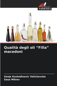 Produktbild: Qualit&agrave; degli oli "Filla" macedoni