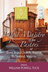 Produktbild: The Pulpit Ministry of the Pastors of River Road Church, Baptist, Richmond, Virginia
