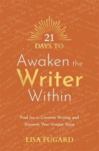 Produktbild: 21 Days to Awaken the Writer Within