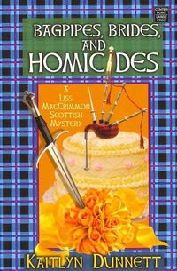 Produktbild: Bagpipes, Brides and Homicides: A Liss MacCrimmon Scottish Mystery