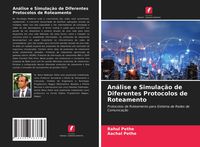 Produktbild: An&aacute;lise e Simula&ccedil;&atilde;o de Diferentes Protocolos de Roteamento