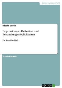 Produktbild: Depressionen - Definition und Behandlungsm&ouml;glichkeiten