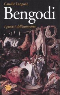 Produktbild: Bengodi. I piaceri dell'autarchia
