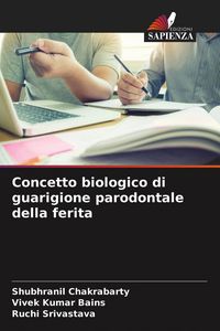 Produktbild: Concetto biologico di guarigione parodontale della ferita
