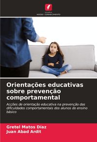 Produktbild: Orienta&ccedil;&otilde;es educativas sobre preven&ccedil;&atilde;o comportamental