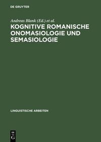 Produktbild: Kognitive romanische Onomasiologie und Semasiologie