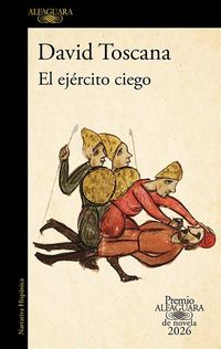 Produktbild: El Ej&eacute;rcito Ciego (Premio Alfaguara 2026) / The Blind Army