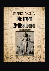 Produktbild: Die Ersten Zivilisationen