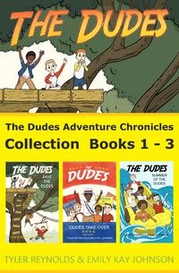 Produktbild: The Dudes Adventure Chronicles Collection: Books 1-3