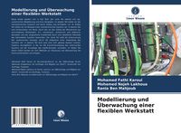 Produktbild: Modellierung und &Uuml;berwachung einer flexiblen Werkstatt