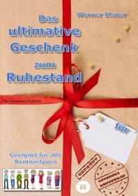 Produktbild: Das ultimative Geschenk zum Ruhestand