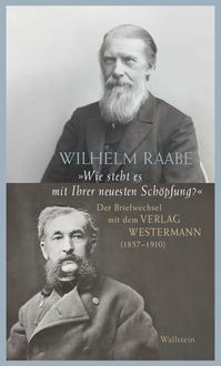 Bild vom Artikel Der Briefwechsel mit dem Verlag Westermann (1857-1910) vom Autor Wilhelm Raabe
