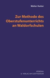 Produktbild: Zur Methode des Oberstufenunterrichts an Waldorfschulen