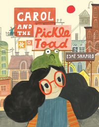 Produktbild: Carol and the Pickle-Toad