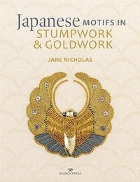 Produktbild: Japanese Motifs in Stumpwork & Goldwork