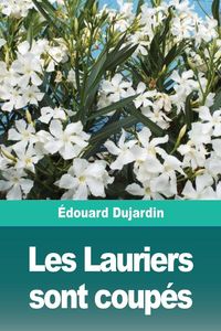 Produktbild: Les Lauriers sont coup&eacute;s