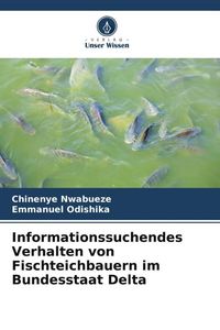 Produktbild: Informationssuchendes Verhalten von Fischteichbauern im Bundesstaat Delta