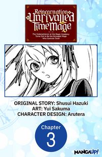 Produktbild: Reincarnation of the Unrivalled Time Mage: The Underachiever at the Magic Academy Turns Out to Be the Strongest Mage Who Controls Time! #003