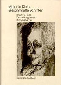 Produktbild: Melanie Klein: Gesammelte Schriften / Band IV,1: Darstellung einer Kinderanalyse, Teil 1