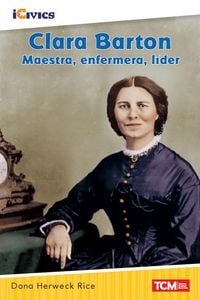 Produktbild: Clara Barton: Maestra, Enfermera, L&iacute;der